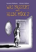 Was Passiert mit der Hilde Mück?